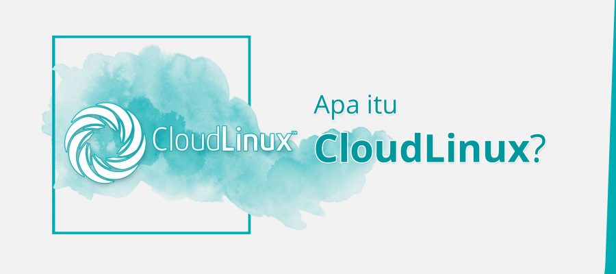 Apa itu CloudLinux?